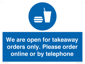 We are open for takeaway orders only. Please order online or by telephone